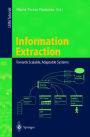 Information Extraction: Towards Scalable, Adaptable Systems / Edition 1