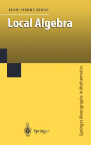 Title: Local Algebra / Edition 1, Author: Jean-Pierre Serre