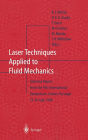 Laser Techniques Applied to Fluid Mechanics: Selected Papers from the 9th International Symposium, Lisbon, Portugal, July 13-16, 1998