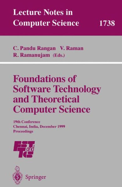 Foundations of Software Technology and Theoretical Computer Science: 19th Conference, Chennai, India, December 13-15, 1999 Proceedings