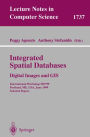 Integrated Spatial Databases: Digital Images and GIS: International Workshop ISD'99 Portland, ME, USA, June 14-16, 1999 Selected Papers / Edition 1