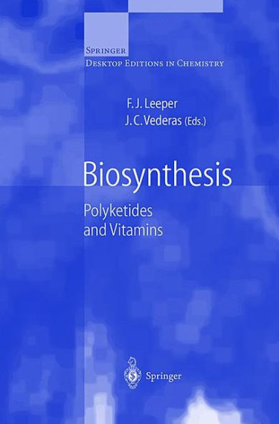 Biosynthesis: Polyketides and Vitamins / Edition 1
