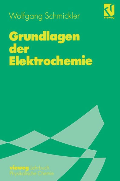 Grundlagen der Elektrochemie / Edition 1