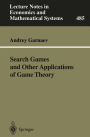 Search Games and Other Applications of Game Theory / Edition 1