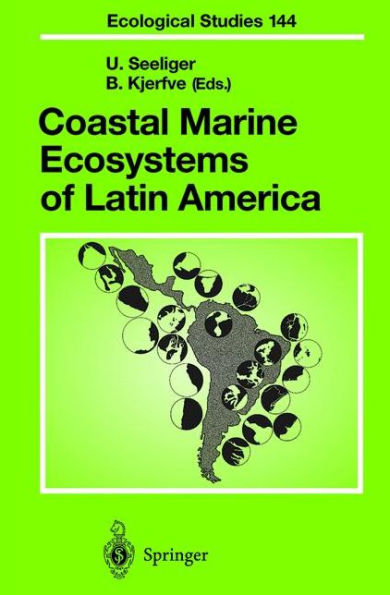 Coastal Marine Ecosystems of Latin America / Edition 1