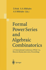 Title: Formal Power Series and Algebraic Combinatorics: 12th International Conference, FPSAC'00, Moscow, Russia, June 2000, Proceedings / Edition 1, Author: Daniel Krob