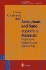 Amorphous and Nanocrystalline Materials: Preparation, Properties, and Applications / Edition 1