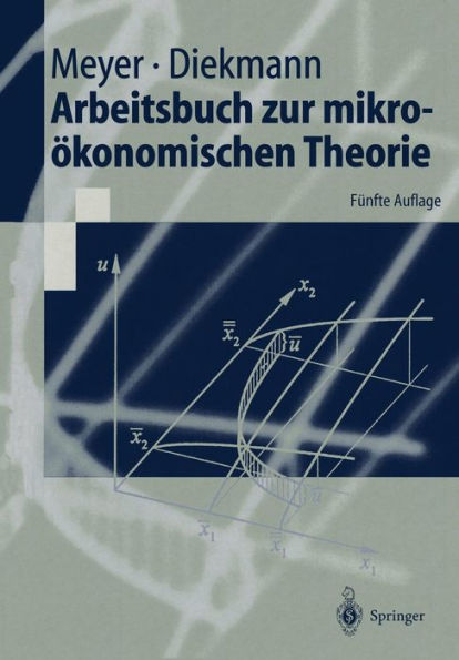 Arbeitsbuch zur mikroökonomischen Theorie / Edition 5