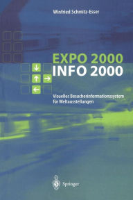 Title: EXPO-INFO 2000: Visuelles Besucherinformationssystem fï¿½r Weltausstellungen, Author: Winfried Schmitz-Esser