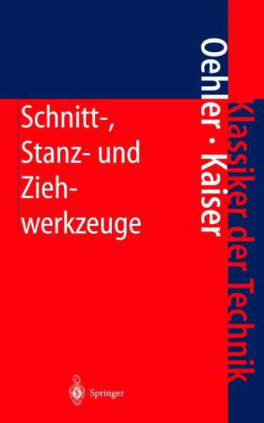 Schnitt-, Stanz- und Ziehwerkzeuge: Konstruktion, Berechnung, Werkstoffe / Edition 8