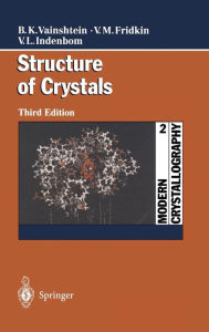 Title: Modern Crystallography 2: Structure of Crystals / Edition 3, Author: Boris K. Vainshtein