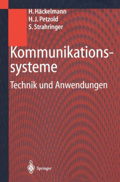 Kommunikationssysteme: Technik und Anwendungen / Edition 1