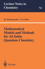 Mathematical Models and Methods for Ab Initio Quantum Chemistry