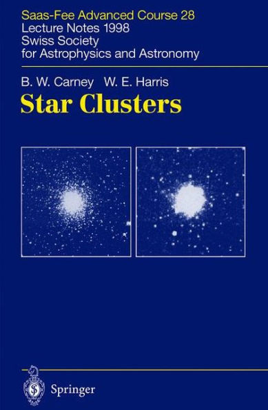 Star Clusters: Saas-Fee Advanced Course 28. Lecture Notes 1998 Swiss Society for Astrophysics and Astronomy / Edition 1