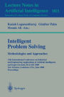 Intelligent Problem Solving. Methodologies and Approaches: 13th International Conference on Industrial and Engineering Applications of Artificial Intelligence and Expert Systems, IEA/AIE 2000 New Orleans, Louisiana, USA, June 19-22, 2000 Proceedings