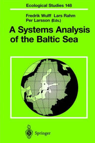 Title: A Systems Analysis of the Baltic Sea / Edition 1, Author: F.V. Wulff