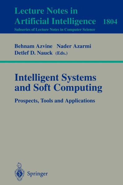 Intelligent Systems and Soft Computing: Prospects, Tools and Applications / Edition 1