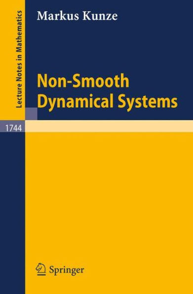 Non-Smooth Dynamical Systems / Edition 1