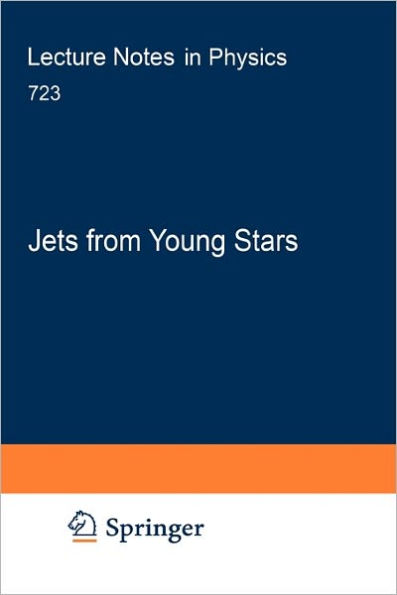 Jets from Young Stars: Models and Constraints / Edition 1