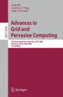 Advances in Grid and Pervasive Computing: Third International Conference, GPC 2008, Kunming, China, May 25-28, 2008. Proceedings / Edition 1