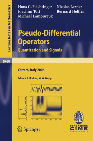 Pseudo-Differential Operators: Quantization and Signals / Edition 1