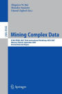 Mining Complex Data: ECML/PKDD 2007 Third International Workshop, MDC 2007, Warsaw, Poland, September 17-21, 2007, Revised Selected Papers