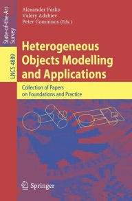 Title: Heterogeneous Objects Modelling and Applications: Collection of Papers on Foundations and Practice, Author: Alexander Pasko