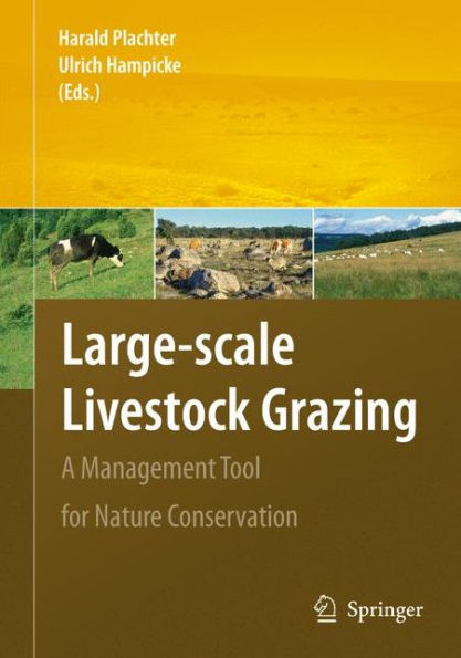 Large-scale Livestock Grazing: A Management Tool for Nature Conservation / Edition 1