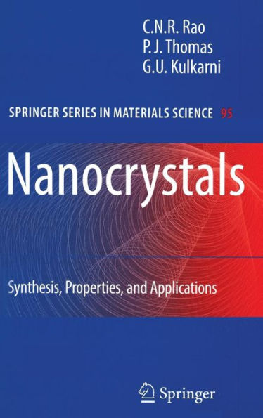 Nanocrystals:: Synthesis, Properties and Applications / Edition 1