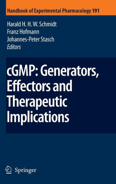 cGMP: Generators, Effectors and Therapeutic Implications / Edition 1