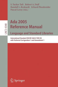 Title: Ada 2005 Reference Manual. Language and Standard Libraries: International Standard ISO/IEC 8652/1995(E) with Technical Corrigendum 1 and Amendment 1, Author: S. Tucker Taft