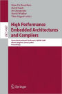 High Performance Embedded Architectures and Compilers: Second International Conference, HiPEAC 2007, Ghent, Belgium, January 28-30, 2007. Proceedings / Edition 1