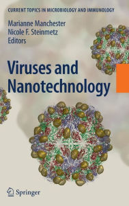 Title: Viruses and Nanotechnology / Edition 1, Author: Marianne Manchester