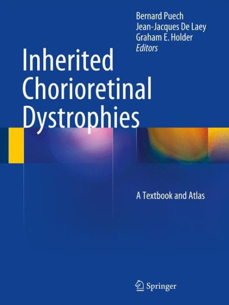 Inherited Chorioretinal Dystrophies: A Textbook and Atlas / Edition 1