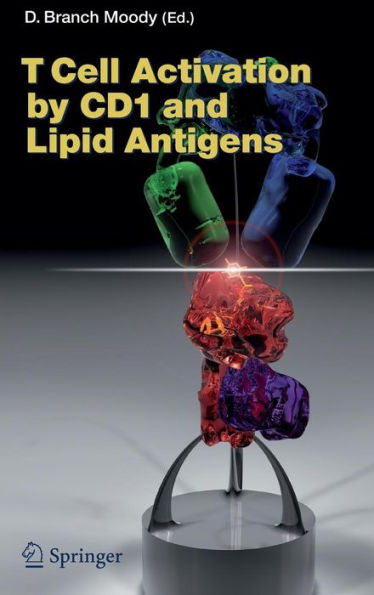 T Cell Activation by CD1 and Lipid Antigens / Edition 1