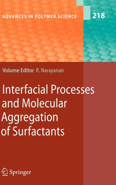 Interfacial Processes and Molecular Aggregation of Surfactants / Edition 1