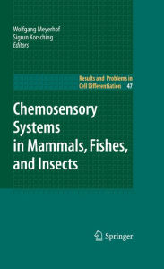 Title: Chemosensory Systems in Mammals, Fishes, and Insects, Author: Wolfgang Meyerhof