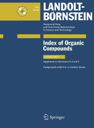 Title: Compounds with 8 to 12 Carbon Atoms (Supplement to Subvolume B, E and H) / Edition 1, Author: G. Peters