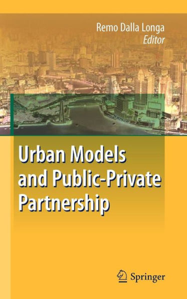 Urban Models and Public-Private Partnership / Edition 1