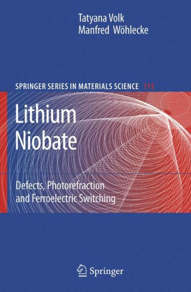 Lithium Niobate: Defects, Photorefraction and Ferroelectric Switching