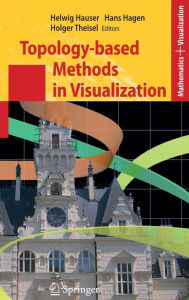 Title: Topology-based Methods in Visualization / Edition 1, Author: Helwig Hauser