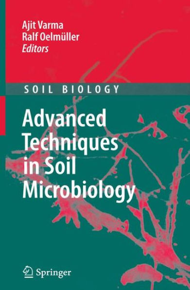 Advanced Techniques in Soil Microbiology / Edition 1