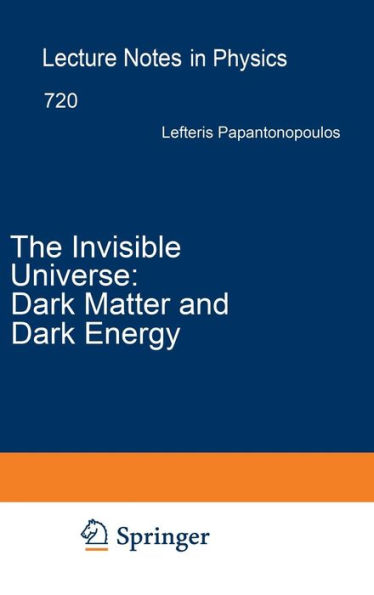The Invisible Universe: Dark Matter and Dark Energy / Edition 1