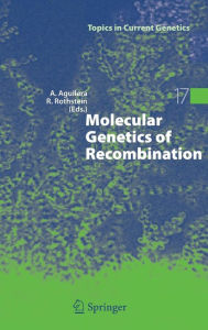 Title: Molecular Genetics of Recombination, Author: Andrïs Aguilera