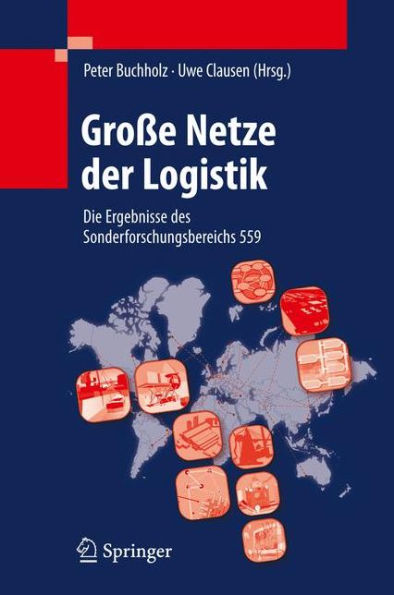 Große Netze der Logistik: Die Ergebnisse des Sonderforschungsbereichs 559 / Edition 1