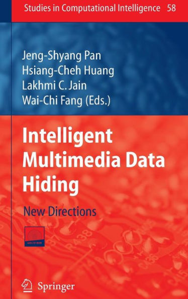 Intelligent Multimedia Data Hiding: New Directions / Edition 1
