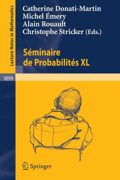 Séminaire de Probabilités XL / Edition 1