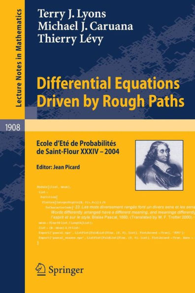 Differential Equations Driven by Rough Paths: Ecole d'Etï¿½ de Probabilitï¿½s de Saint-Flour XXXIV-2004 / Edition 1