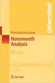 Title: Nonsmooth Analysis / Edition 1, Author: Winfried Schirotzek