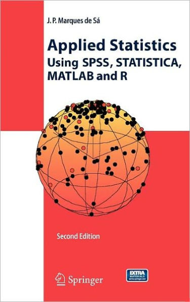 Applied Statistics Using SPSS, STATISTICA, MATLAB and R / Edition 2